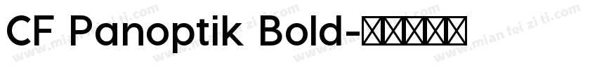 CF Panoptik Bold字体转换